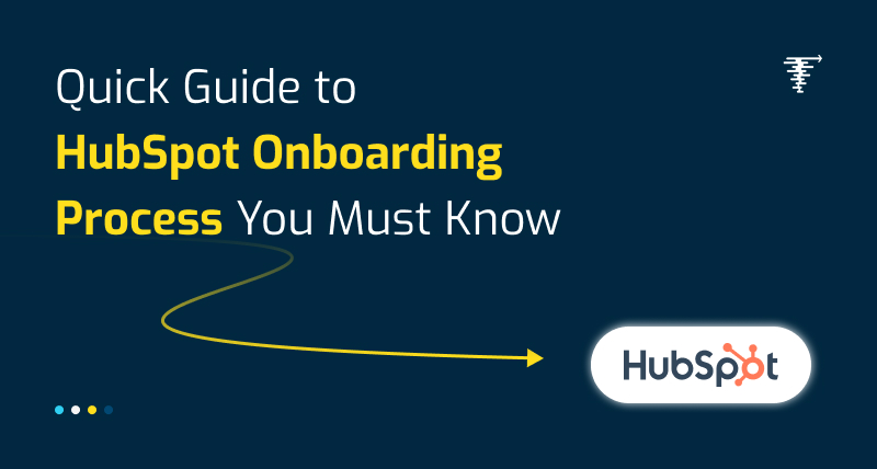 Quick-Guide-to-HubSpot-Onboarding-Process-Implementation
